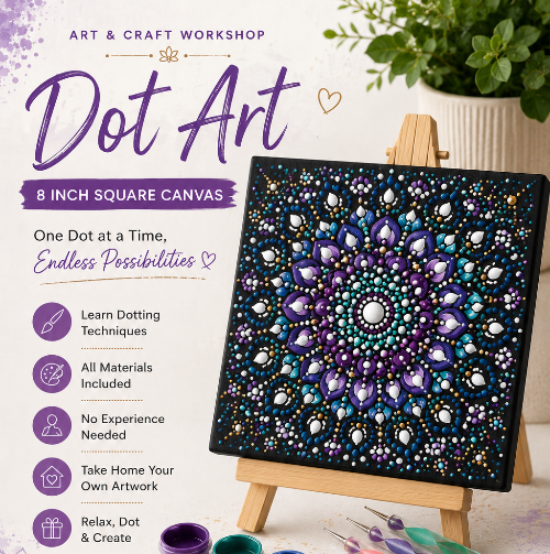 Dot Art workshop promotional graphic featuring a completed 8-inch square canvas print with a purple and teal mandala design on a small easel. The design includes text describing the workshop, materials, and benefits, along with paint pots, brushes, and decorative elements.
